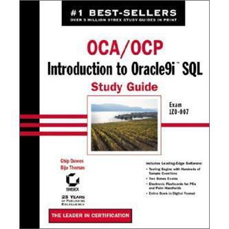 OCA/OCP:IntroductiontoOracle9iSQLStudyGuide
