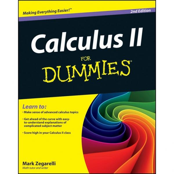 CalculusIIForDummies,2ndEdition