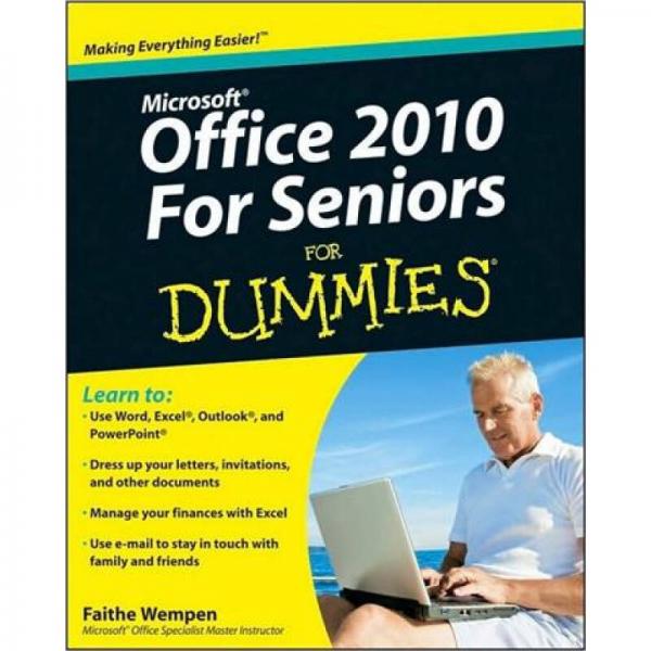 Office 2010 For Seniors For Dummies[Office 2010 专家指南]