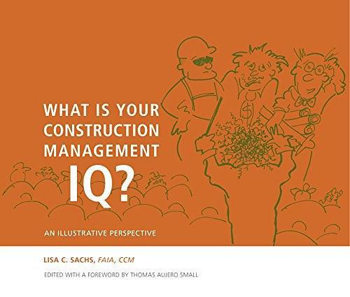What Is Your Construction IQ?