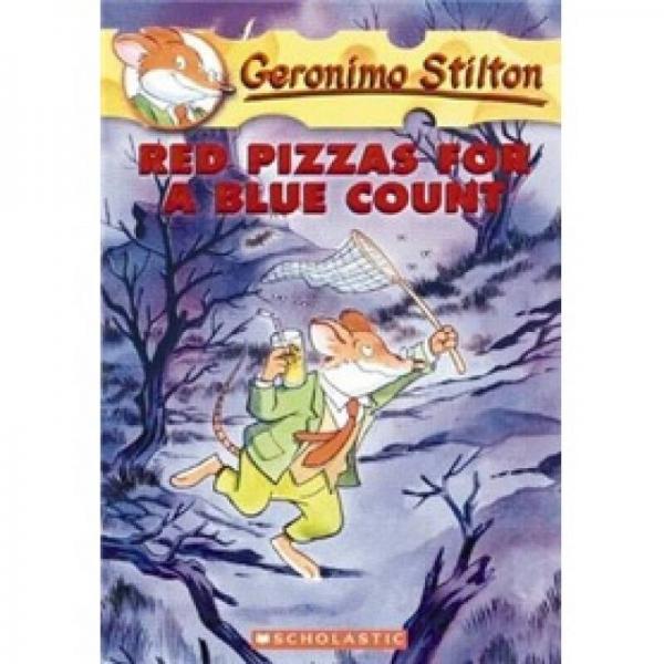 Geronimo Stilton #7: Red Pizzas for a Blue Count  老鼠记者系列7：忧郁伯爵的红披萨  