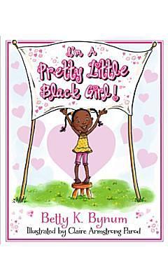 I'm a Pretty Little Black Girl!