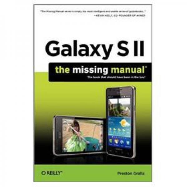 Galaxy S II: The Missing Manual 