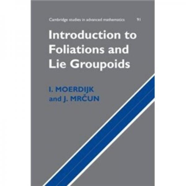 Introduction to Foliations and Lie Groupoids (Cambridge Studies in Advanced Mathematics)
