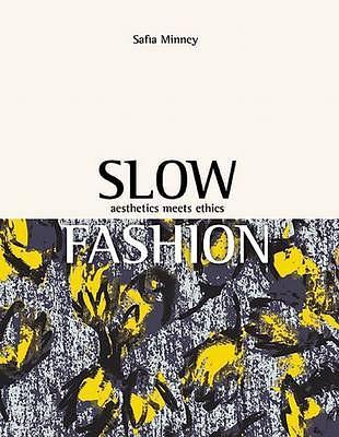 Slow Fashion：Aesthetics Meets Ethics