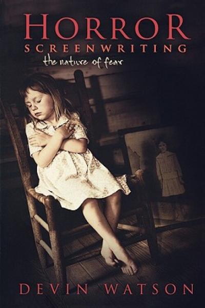 HorrorScreenwriting:TheNatureofFear