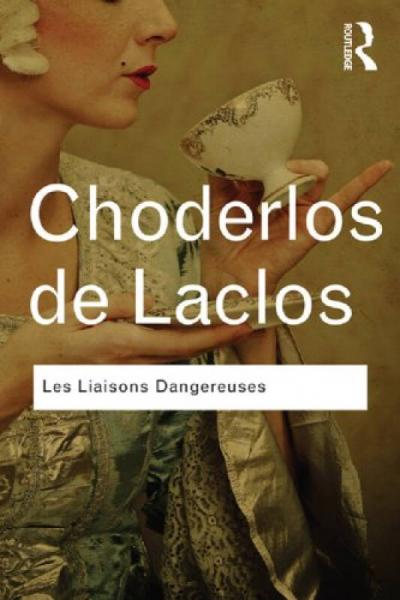 Les Liaisons Dangereuses (Routledge Classics)[危险关系]