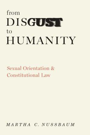 From Disgust to Humanity：Sexual Orientation and Constitutional Law (Inalienable Rights)