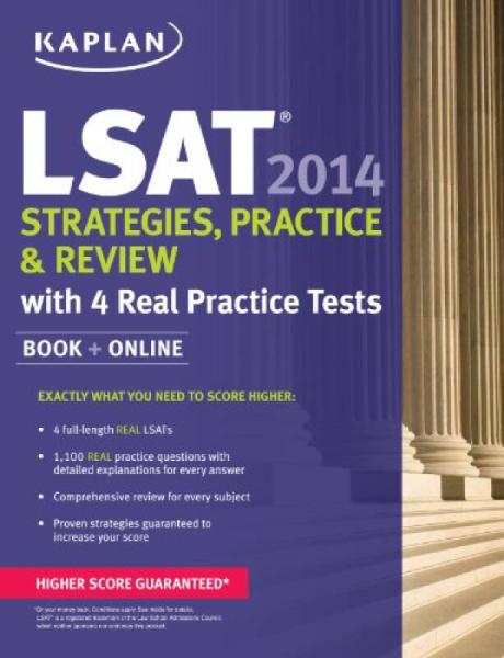 Kaplan LSAT 2014 Strategies, Practice, and Review with 4 Real Practice Tests