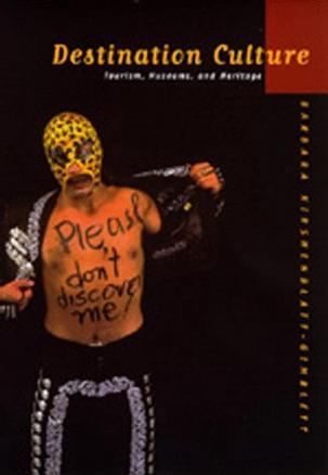 Destination Culture：Tourism, Museums, and Heritage