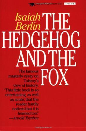 The Hedgehog and the Fox：An Essay on Tolstoy's View of History