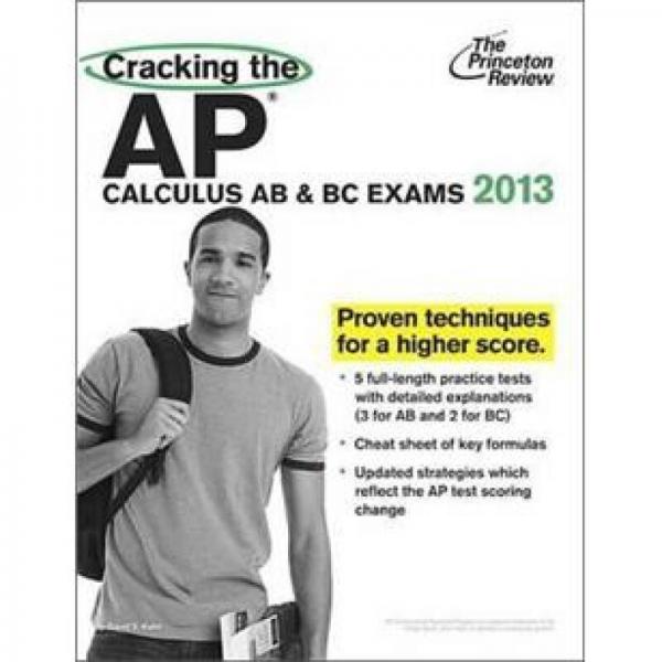 Cracking the AP Calculus AB & BC Exams, 2013 Edition