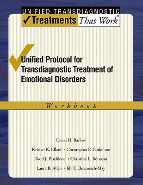 UnifiedProtocolforTransdiagnosticTreatmentofEmotionalDisorders:Workbook