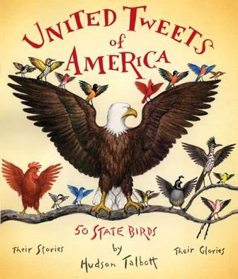 United Tweets of America：50 State BirdsTheir Stories, Their Glories