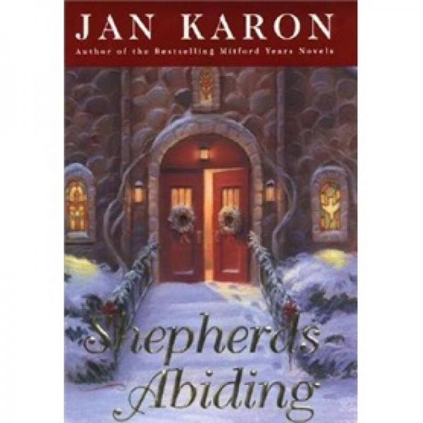Shepherds Abiding: A Mitford Christmas Novel Shepherds Abiding: A Mitford Christmas Novel