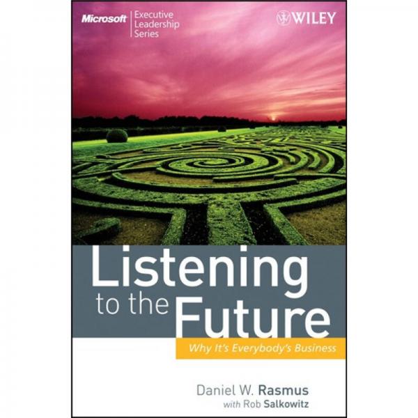 Listening to the Future: Why It's Everybody's Business[倾听未来]