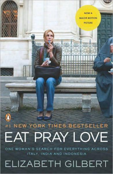 Eat, Pray, Love Movie Tie-In：Eat, Pray, Love Movie Tie-In