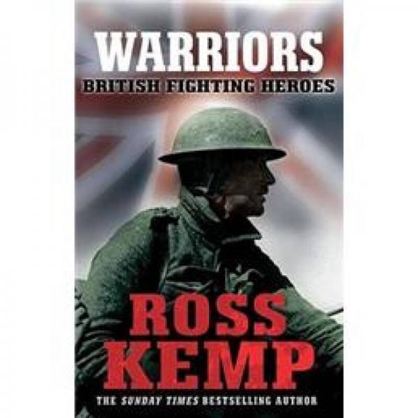 Warriors: British Fighting Heroes