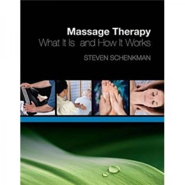 Massage Therapy: What it is and How it Works