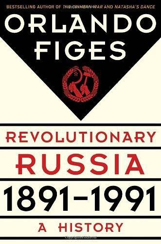 Revolutionary Russia, 1891-1991