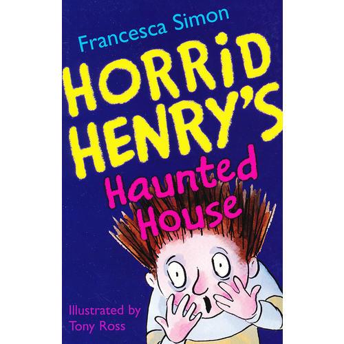 Horrid Henry's Haunted House (Main Readers) 淘气包亨利故事书-闹鬼屋 