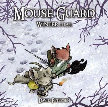 Mouse Guard：Winter 1152 (Mouse Guard Graphic Novels)