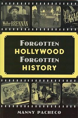 ForgottenHollywoodForgottenHistory