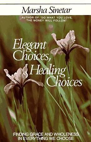 Elegant Choices, Healing Choices