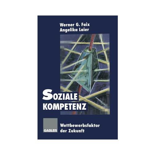 Soziale Kompetenz: Wettbewerbsfaktor Der Zukunft