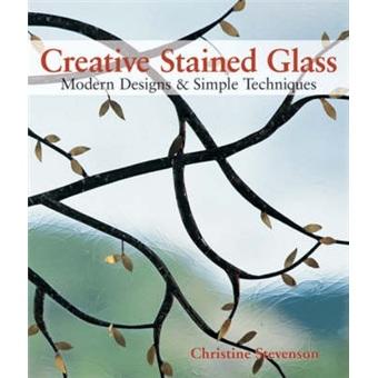 CreativeStainedGlass[创意彩绘玻璃:现代设计和简单的技术]