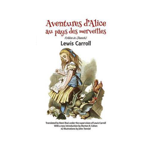 Aventures d\'Alice Au Pays Des Merveilles