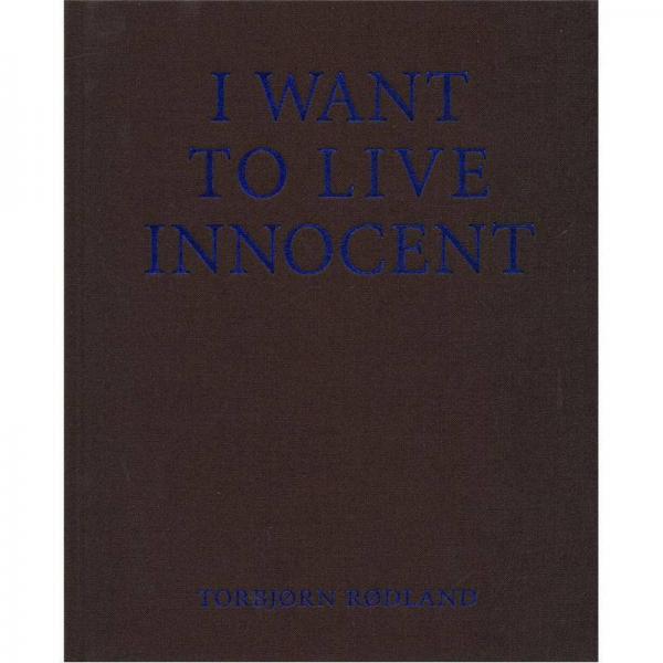 I Want to Live Innocent