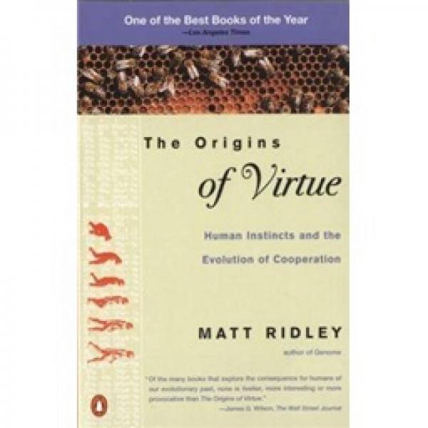 The Origins of Virtue：Human Instincts and the Evolution of Cooperation
