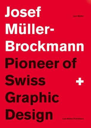 Josef Muller-Brockmann：Pioneer of Swiss Graphic Design