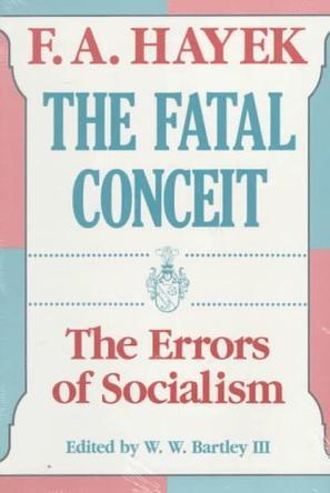 The Fatal Conceit：The Errors of Socialism
