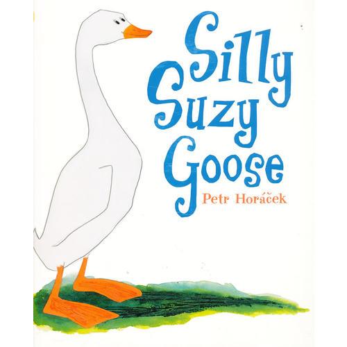 Silly Suzy Goose 傻鹅苏西(Walker经典绘本) 