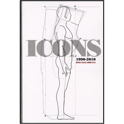 Dolce&GabbanaIcons:1990-2010