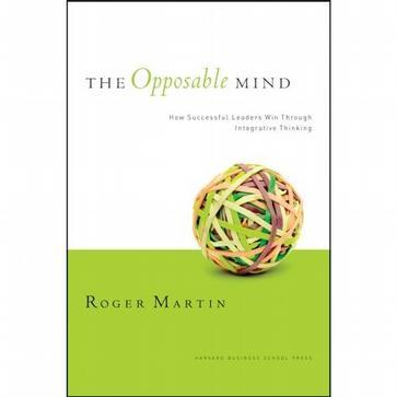 The Opposable Mind：How Successful Leaders Win Through Integrative Thinking