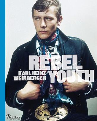 Rebel Youth：Karlheinz Weinberger