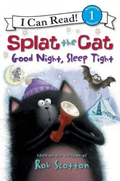 Splat the Cat: Good Night, Sleep Tight (I Can Read, Level 1)  啪嗒猫：晚安好梦 