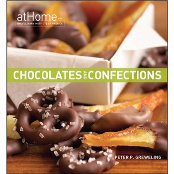 Chocolates and Confections[家制巧克力甜食：美國烹飪學(xué)院食譜]