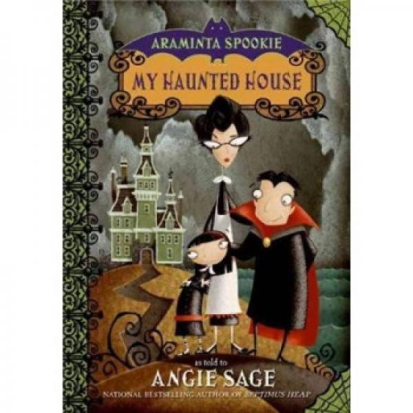 Araminta Spookie 1: My Haunted House (Reprint Edition)[鬼灵精雅拉米1：我的鬼屋]