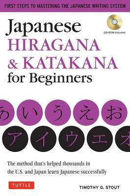 JapaneseHiragana&KatakanaforBeginners:FirstStepstoMasteringtheJapaneseWritingSystem