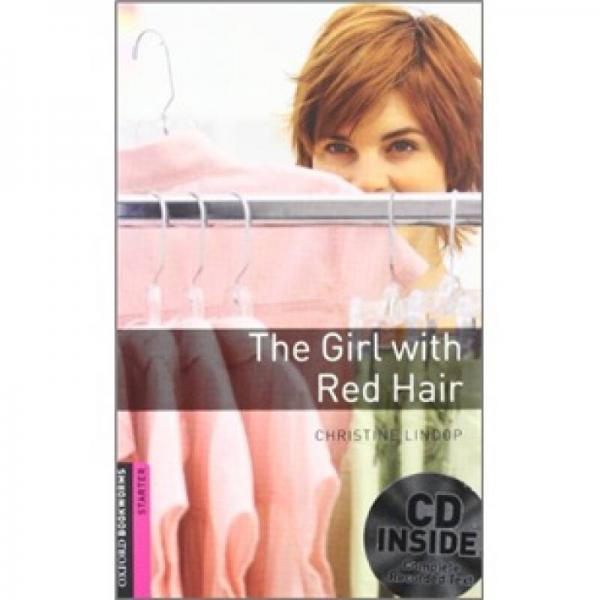 Oxford Bookworms Library Third Edition Starters: Narrative The Girl with Red Hair 