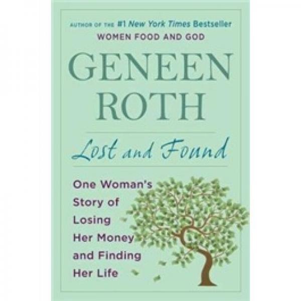 Lost and Found: One Woman's Story of Losing Her Money and Finding Her Life