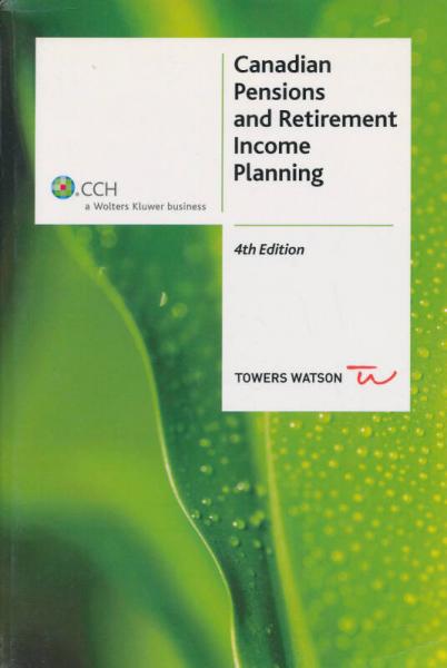 Canadian Pensions and Retirement Income Planning, 4th Edition[加拿大養(yǎng)老金和退休收入計(jì)劃]