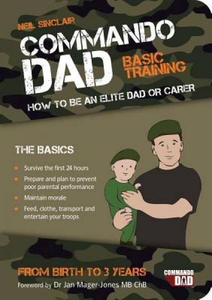 Commando Dad: Basic Training: How to Be an Elite