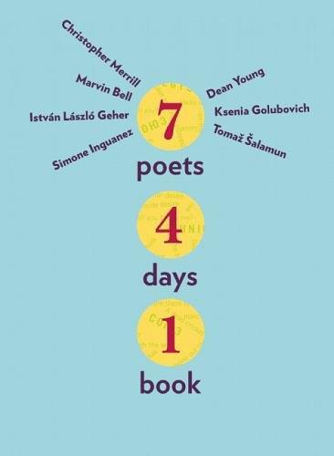 Seven Poets, Four Days, One Book