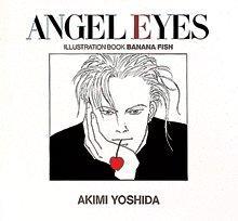 Angel Eyes 吉田秋生イラストブックbanana Fish 孔夫子旧书网