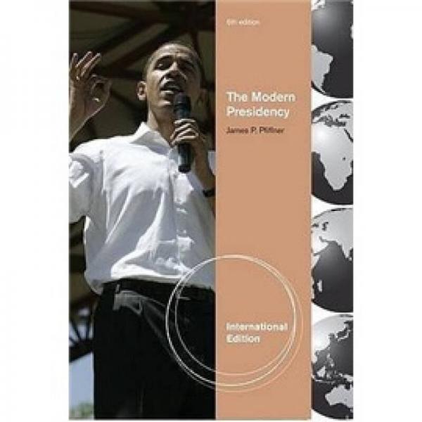 The Modern Presidency International Edition